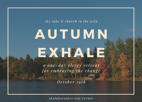 Autumn Exhale: a one-day clergy retreat for embracing the change
