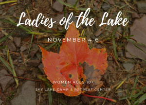 Ladies of the Lake, November 4-6