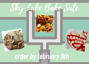 Sky Lake Bake Sale, February 11thth